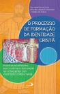 O Processo De Formação Da Identidade Cristã - Preview