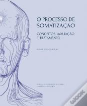 O Processo de Somatização