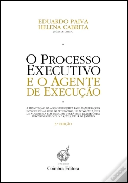 Capa do artigo O Processo Executivo e o Agente de Execução