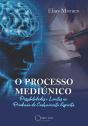 O Processo Mediúnico - Preview