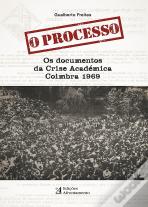 O Processo - Os Documentos da Crise Académica, Coimbra 1969