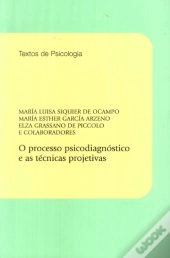 O Processo Psicodiagnóstico e as Técnicas Projetivas