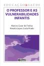 O Professor E As Vulnerabilidades Infantis - Preview