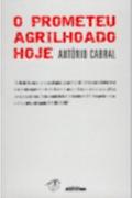 O Prometeu Agrilhoado Hoje