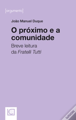 Capa do artigo O Próximo E A Comunidade. Breve Leitura Da Fratelli Tutti