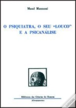Capa do artigo O Psiquiatra, o seu "Louco" e a Psicanálise