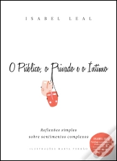 O Público, o Privado e o Íntimo