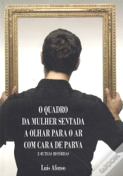 Capa do artigo O Quadro da Mulher Sentada a Olhar para o Ar com Cara de Parva