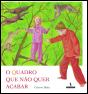 O Quadro que Não Quer Acabar - Preview