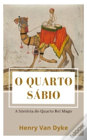 Capa do artigo O Quarto Sábio - A História Do Quarto Rei Mago