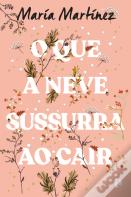 O que a Neve Sussurra ao Cair