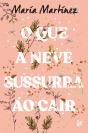 O que a Neve Sussurra ao Cair - Preview