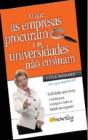 O Que as Empresas Procuram e as Universidades Não Ensinam - Preview