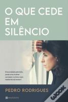 O que Cede em Silêncio