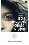 O Que Conhecemos Quando Intuímos