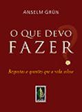 O Que Devo Fazer?