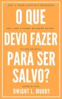 O Que Devo Fazer Para Ser Salvo? - Preview
