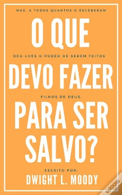 Capa do artigo O Que Devo Fazer Para Ser Salvo?