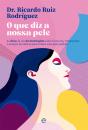 O que Diz a Nossa Pele - Preview