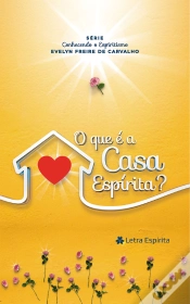 Capa do artigo O Que É A Casa Espírita?