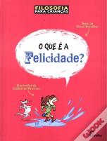 O que é a Felicidade?