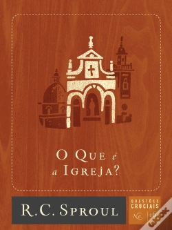Capa do artigo O Que É A Igreja?