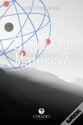 O que é a Matéria?