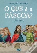O Que é a Páscoa?