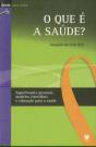 O Que É a Saúde? - Preview