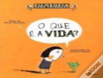 O Que é a Vida