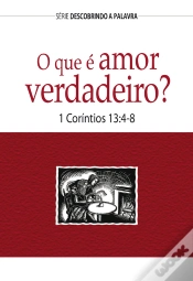Capa do artigo O Que É Amor Verdadeiro?