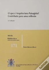 O Que é Arquitectura Paisagista? Contributo Para uma Reflexão