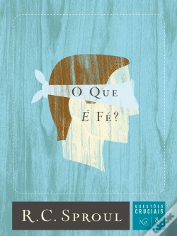 Capa do artigo O Que É Fé?