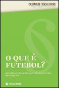 O Que é Futebol?