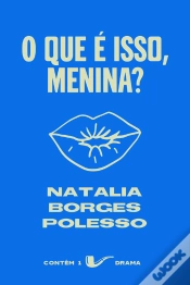 Capa do artigo O Que É Isso, Menina?