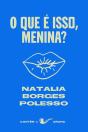 O Que É Isso, Menina? - Preview