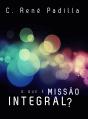 O que é Missão Integral? - Preview
