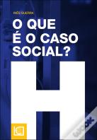 O Que é o Caso Social?