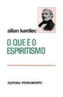 O Que É o Espiritismo