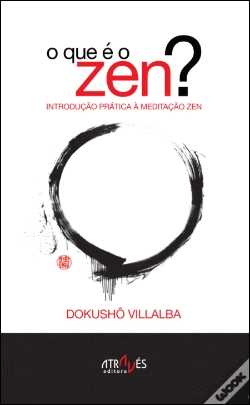 Capa do artigo O que é o Zen? - Introdução Prática à Meditação ZEN