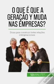 Capa do artigo O Que É Que A Geração Y Muda Nas Empresas?