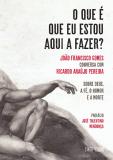 O que é que eu Estou Aqui a Fazer?