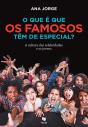 O Que É Que Os Famosos Têm De Especial? - Preview