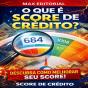 O Que É Score De Crédito? - Preview