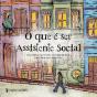 O que é Ser Assistente Social - Preview