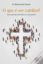 O que é Ser Católico?