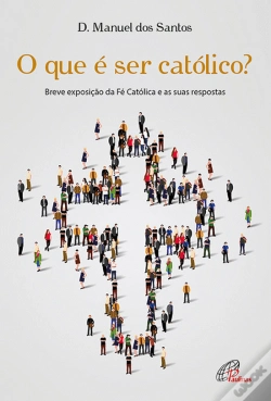 Capa do artigo O que é Ser Católico?