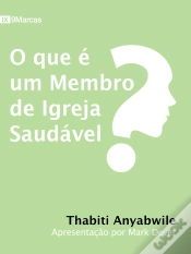 Capa do artigo O Que É Um Membro De Igreja Saudável?