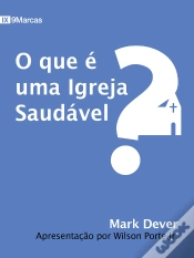 Capa do artigo O Que É Uma Igreja Saudável?