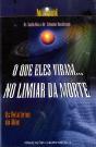 O Que Eles Viram... No Limiar da Morte - Preview